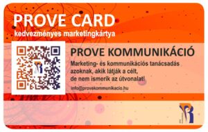 A PROVE CARD egy olyan kedvezményes ügyfélkártya, amelynek tulajdonosa 4 különböző szintű és árú (Basic, Classic, Extra és Business) kártya közül, különböző időtartamokra (negyedéves, féléves vagy éves, több éves) választhat kedvezményeket vagy dupla kedvezményeket az ország egész területén több mint 1000 helyen (kivéve az ingyenes Basic kártya).